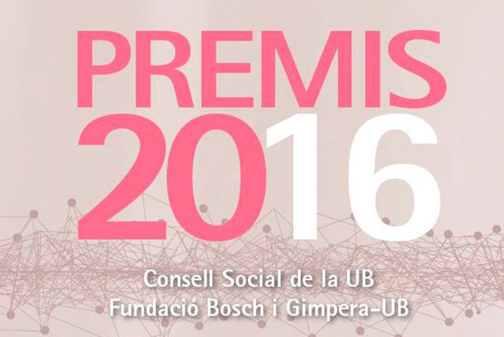 Premios 2016 Consejo Social de la UB Fundación Boch i Gimpera-UB 